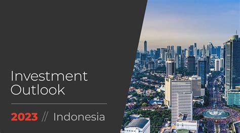 Investment Outlook Report Indonesia 2023 Arc Group