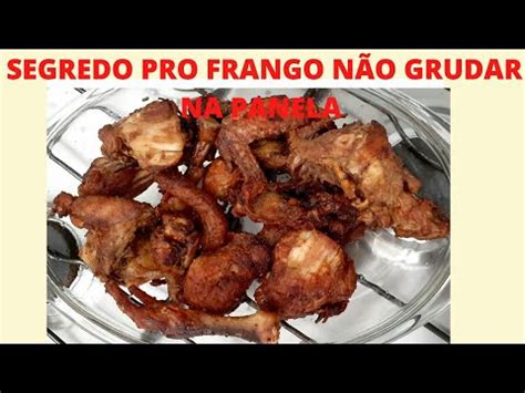 COMO FRITAR FRANGO SEM GRUDAR NA PANELA YouTube