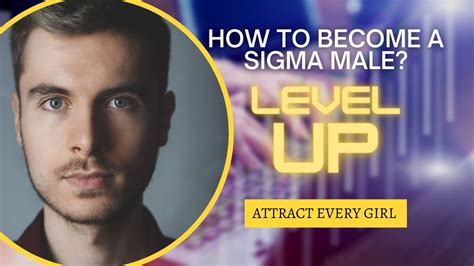 How To Become A Sigma Male Youtube