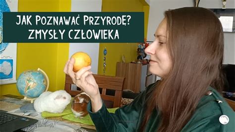 Jak Poznawa Przyrod Zmys Y Cz Owieka Przyroda Lekcja Dla Klasy