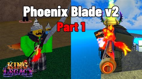 How To Get Phoenix Blade V In King Legacy Update Youtube