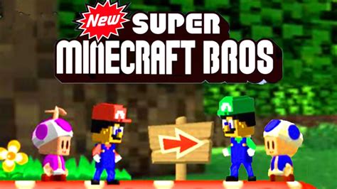 New Super Minecraft Bros First 40 Minutes 2 Players YouTube