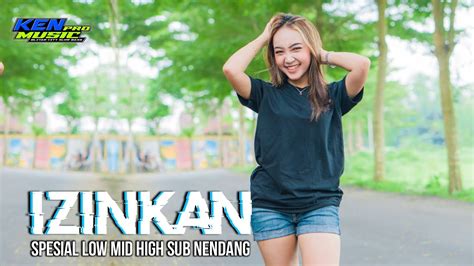 DJ IZINKAN KEN MUSIC PRO Feat 69 Project Dj Minang Terbaru Paling