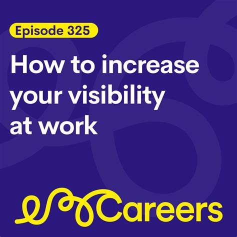 How To Increase Your Visibility At Work Amazing If