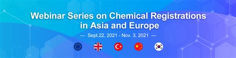 Webinar Series On Chemical Registrations In Asia And Europe