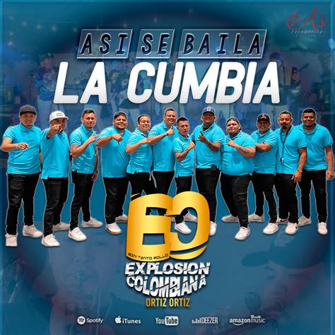 Asi Se Baila La Cumbia Single By Explosion Colombiana De Ortiz Ortiz