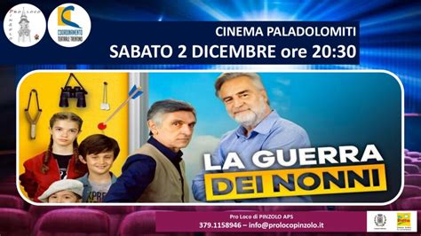 Cinema A Pinzolo La Guerra Dei Nonni Sabato 2 Dicembre Ore 20 30