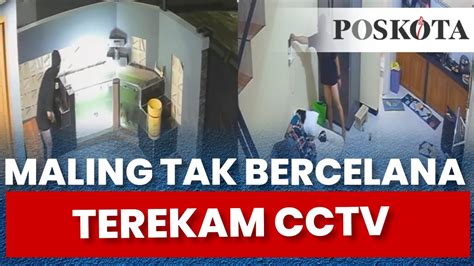 Aksi Maling Tanpa Memakai Celana Viral Dimedsos Sebelum Menjalankan