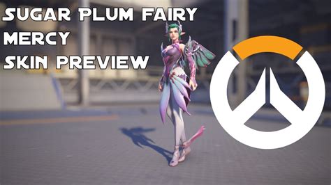 Sugar Plum Fairy Mercy Overwatch Skin Preview YouTube