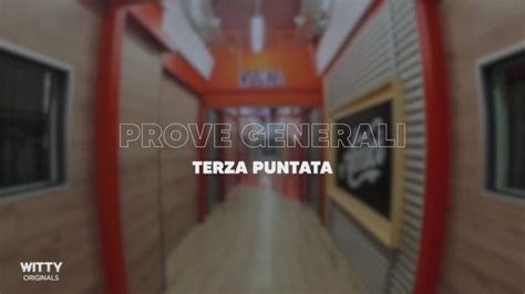 Prove Generali Della Terza Puntata Witty TV