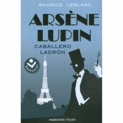 Ars Ne Lupin Caballero Ladr N Maurice Leblanc Rocabolsillo P Ginas