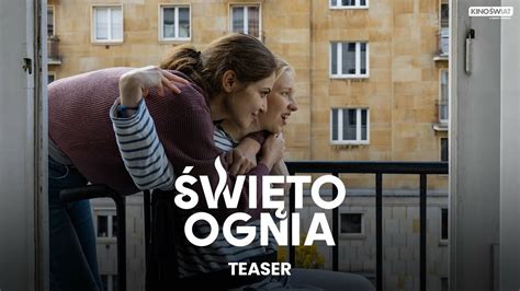 Wi To Ognia Oficjalny Teaser Kino Wiat Cda