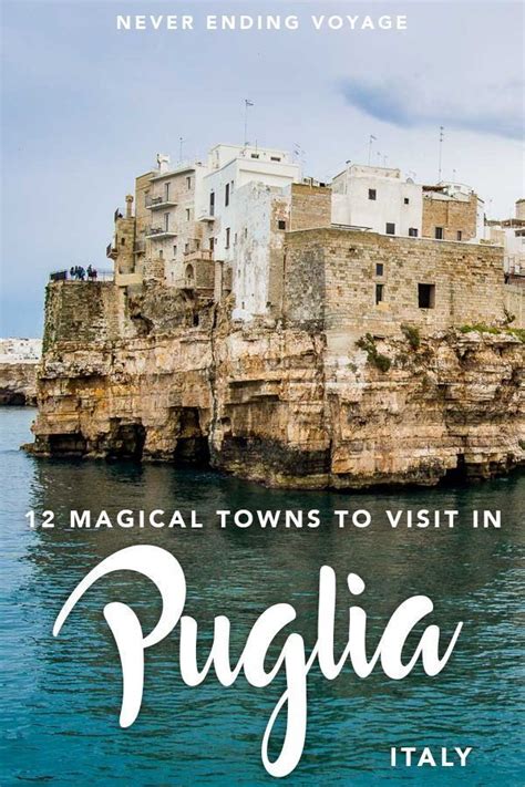 17 Towns Not To Miss In Puglia Italy Italy Travel Puglia Italy