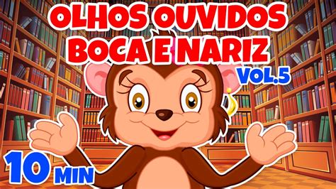 Olhos Ouvidos Boca E Nariz Vol 5 Giramille 10 Min Desenho