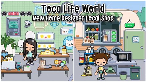 Toca Boca New Local Shop Home Designer 🏬💈🛍️ Toca Life World New Home