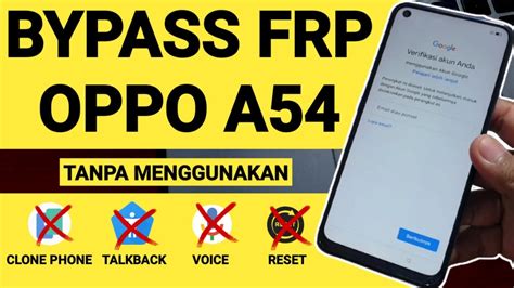 Cara Bypass Frp Oppo A54 Lupa Akun Google Tanpa Clone Phone Tanpa Reset