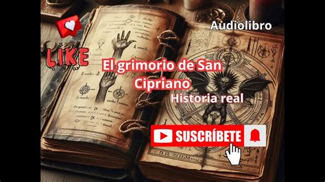 El Grimorio De San Cipriano Historia Real Audiolibro Terrors