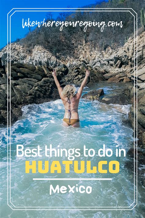 11 Things To Do In Huatulco Mexico And Why Its Definitely Worth