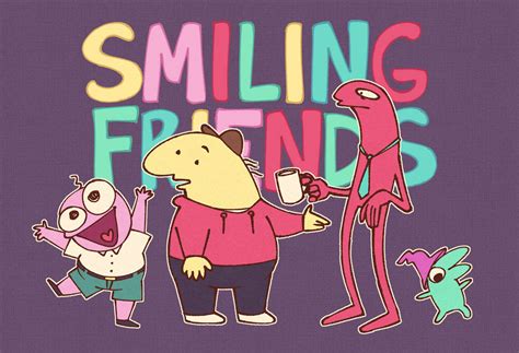 Smiling Friends by thegrimmpainter on DeviantArt