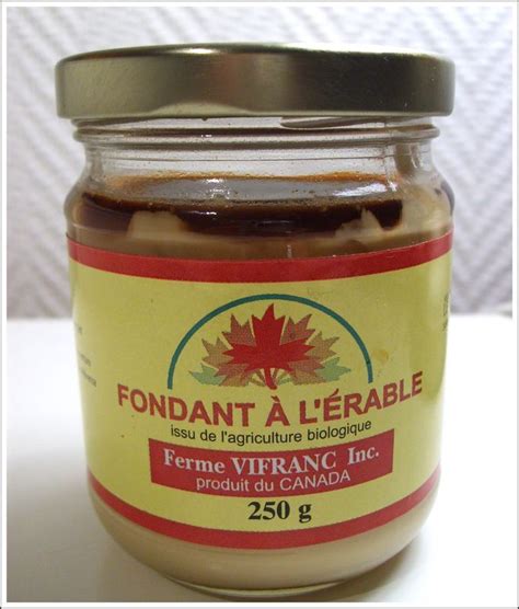 Fondant à l érable Ferme Vifranc Une affaire de goût