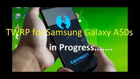 Twrp For Samsung Galaxy A50s In Progress Youtube