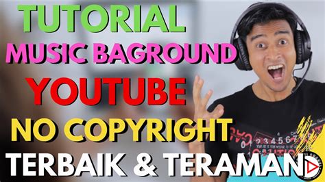 Tutorial Dan Setting Music No Copyright Di Youtube Mengatasi Terkena