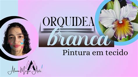 COMO PINTAR ORQUIDEA BRANCA YouTube