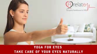 Yoga For Eyes Take Care Of Your Eyes Naturally