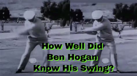 Ben Hogans Real Swing Vs His Slow Motion Swing Youtube