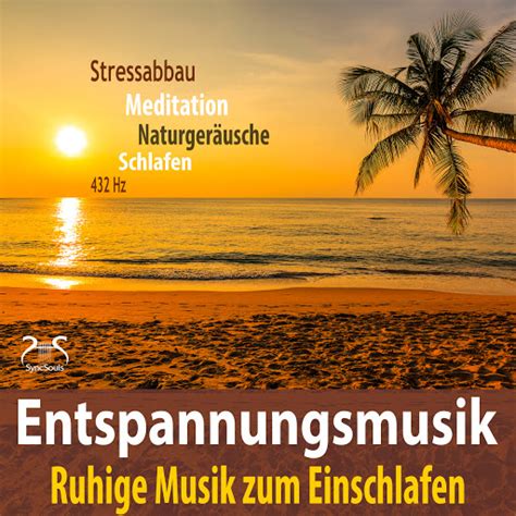 Entspannungsmusik Stressabbau Ruhige Musik Zum Einschlafen Hz