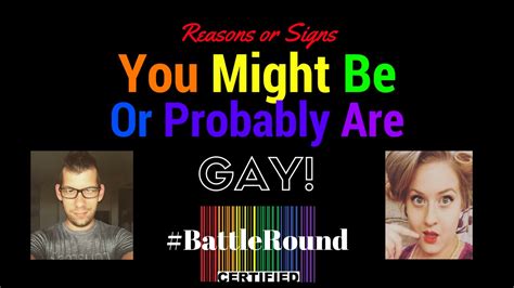 Signs You Might Be Gay Humor Battle Round Episode 3 Youtube