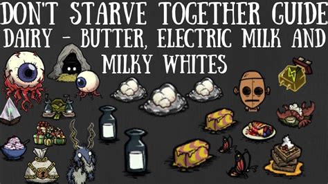 Don T Starve Together Guide Dairy Butter Electric Milk Milky