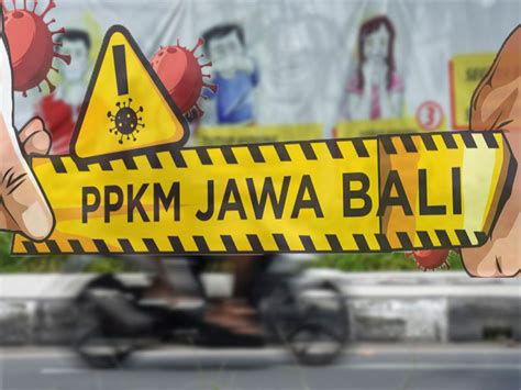 Update PPKM Level 4 Tanggal Berlaku Juga Kegiatan Yang Bisa Dilakukan