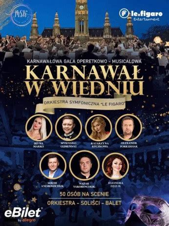 Karnawałowa Gala Operetkowo Musicalowa Karnawał w Wiedniu Opera