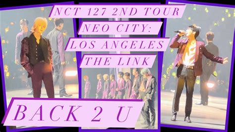 Back 2 U AM 01 27 NCT 127 THE LINK In LA YouTube