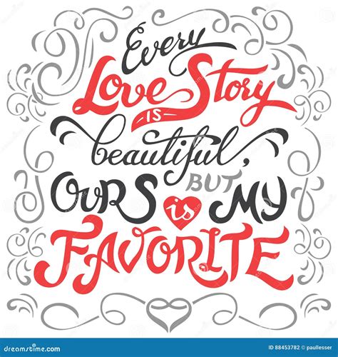 Every Love Story Is Beautiful Hand Lettering Stock Vector