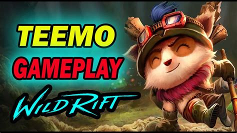 Teemo Wild Rift Gameplay Lol Wild Rift Teemo Guide Lol Mobile Teemo