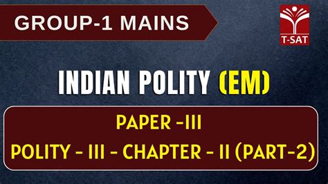 Indian Polity EM Paper III Polity III Chapter II Part 2