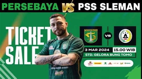 Cara Beli Tiket Persebaya Online PERSEBAYA Vs PSS SLEMAN Liga 1