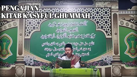 Pengajian Kitab Kasyful Ghummah Malam Selasa Mahabah Ilallah Youtube