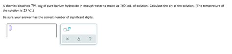 Solved A Chemist Dissolves 794 Mg Of Pure Barium Hydroxide