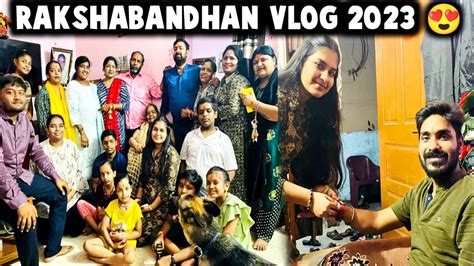 Rakshabandan Kitne Saalo Baad Sab Ne Ek Sath Celebrate Kiya 🎉😍 Rakshabandhan Vlog 2023 Youtube