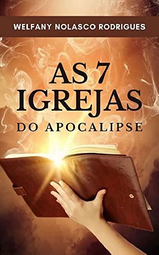 As Sete Igrejas Do Apocalipse Portuguese Edition Kindle Edition By