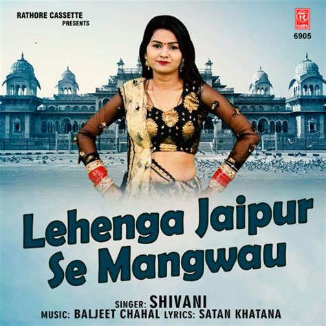 Stream Lehenga Jaipur Se Mangwau By Shivani Listen Online For Free On