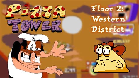 Pizza Tower Walkthrough Floor 2 Western District Youtube