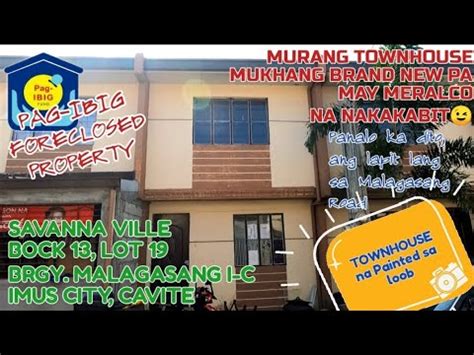 BAGO PA MURANG FORECLOSED TOWNHOUSE For BID Sa PAG IBIG At SAVANNA