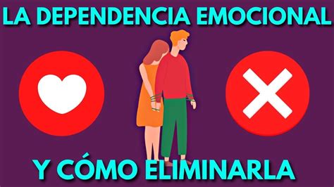 10 Claves Para Evitar La Dependencia Emocional En La Parejas Youtube