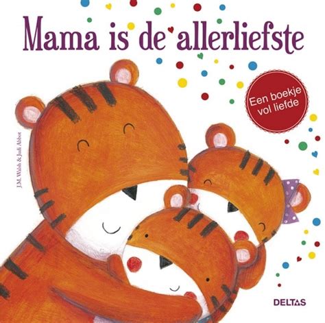 Deltas Prentenboek Mama Is De Allerliefste Cm Swap Gifts