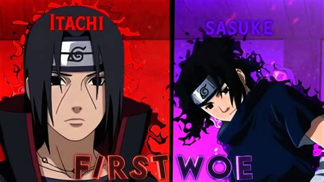 First Woe Sasuke And Itachi AMV Edit YouTube