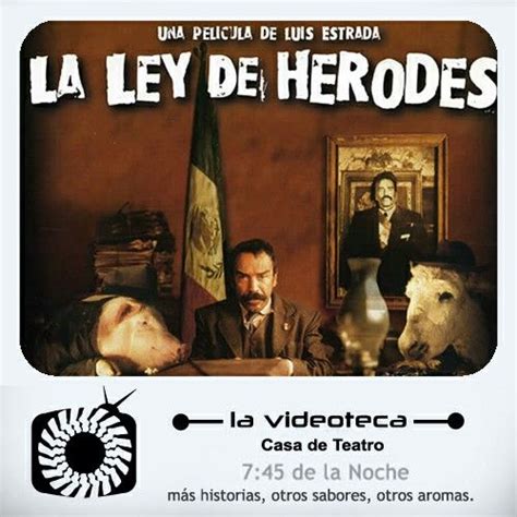 Esta Noche Empezamos En La Videoteca Con La Ley De Herodes Una